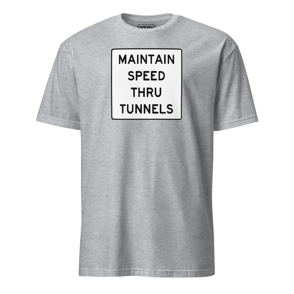 Maintain Speed Through Tunnel | T-Shirt product image 7