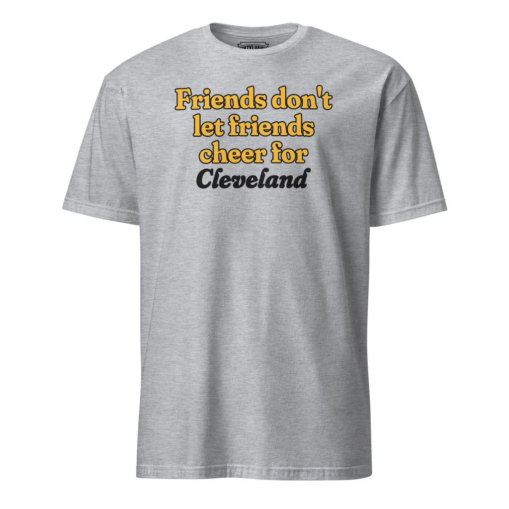 Friends Don't Let Cheer for Cleveland | T-Shirt product image 1