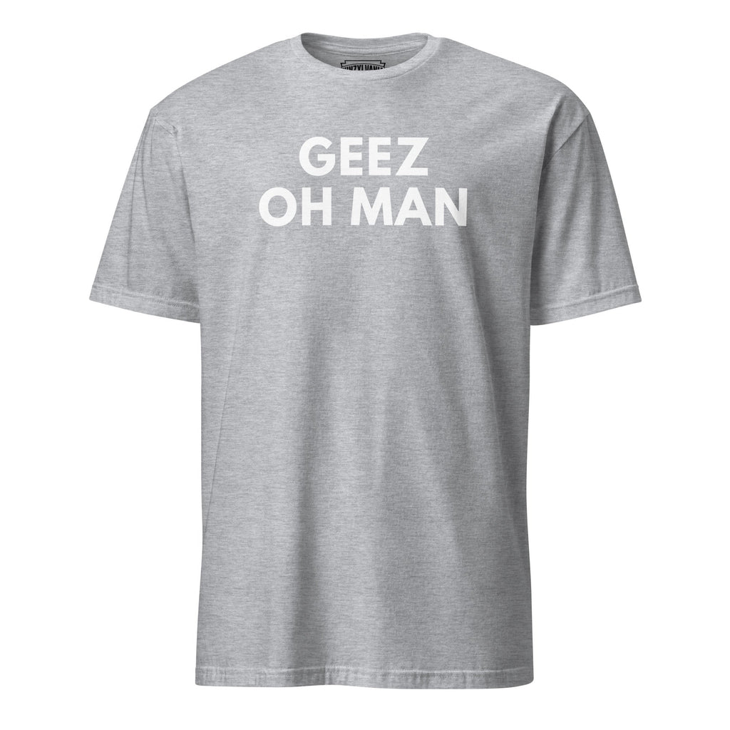 Geez Oh Man | T-Shirt product image 7