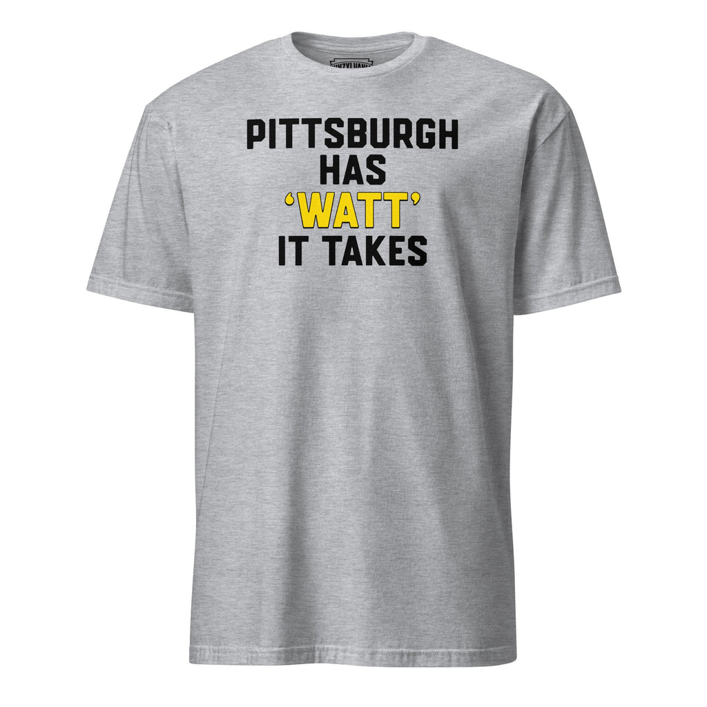 Pittsburgh Has "Watt" it Takes | T-Shirt product image 3