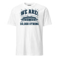 We Are! 110,000 Strong | T-Shirt product image 1