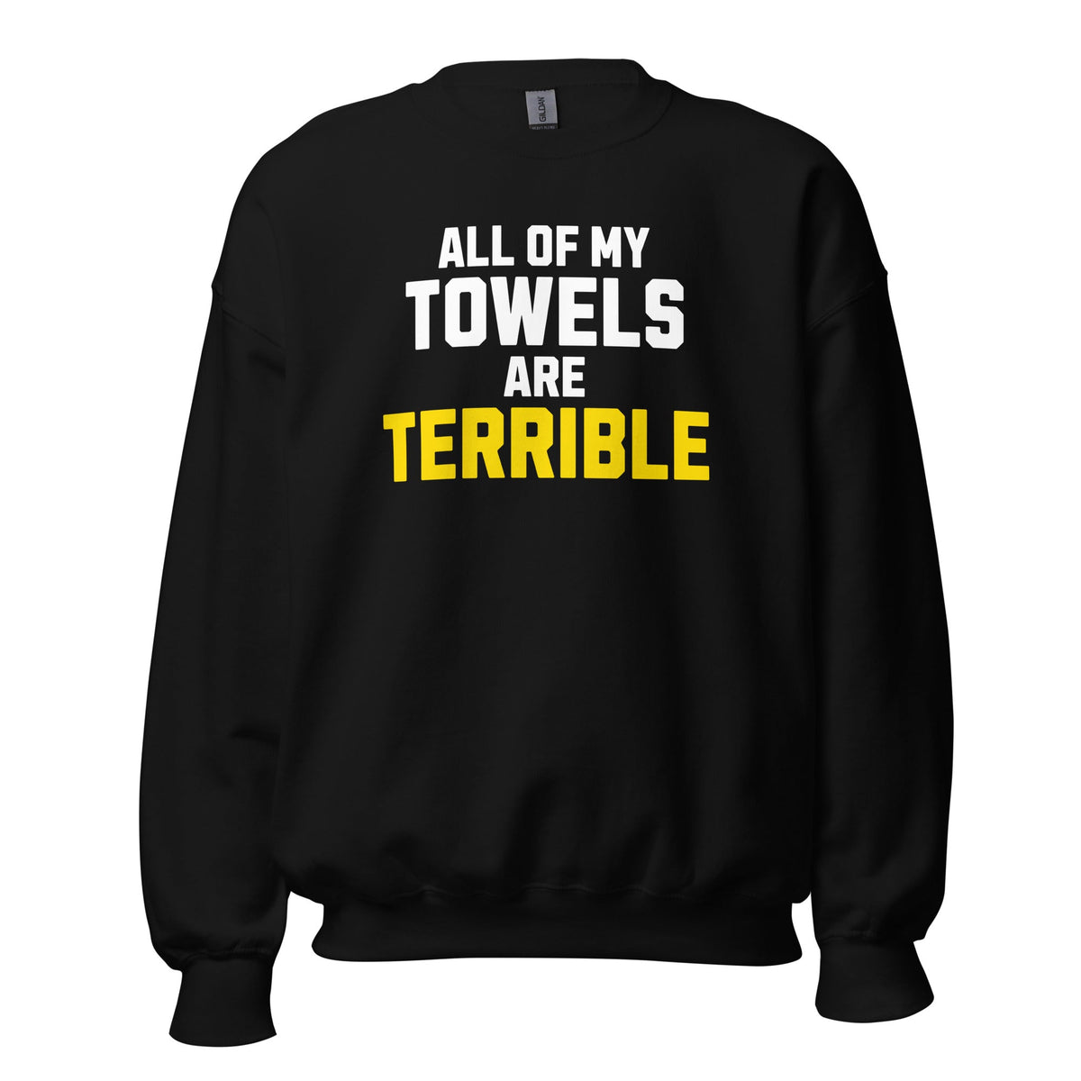 All of My Towels Are Terrible | Crewneck Sweatshirt product image 1