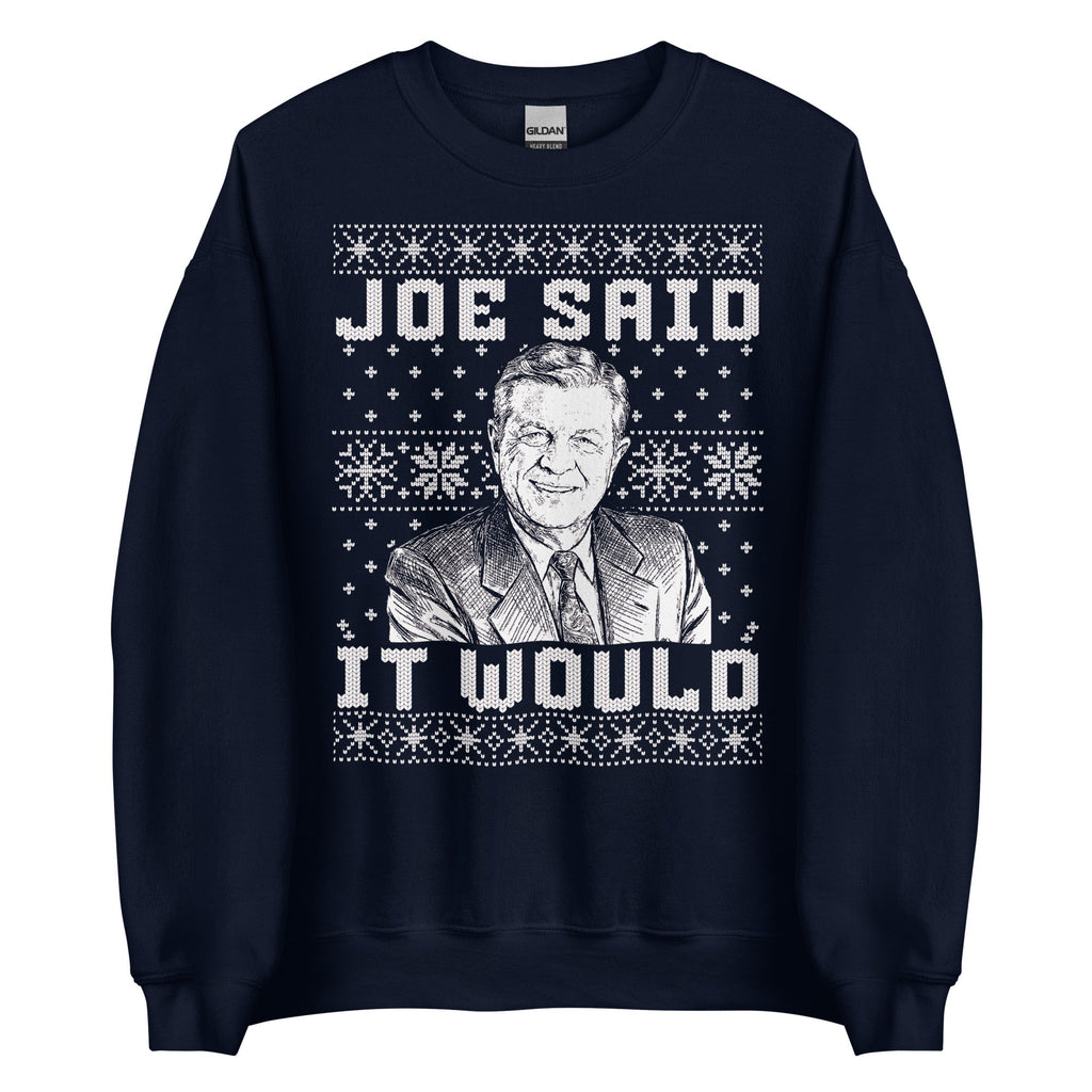 Joe Said it Would - Ugly Christmas Sweater | Crewneck product image 3
