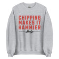 Chipping Makes It Hammier | Crewneck Sweatshirt product image 1