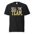Sell the Team. | Comfort Colors Tee product image 1