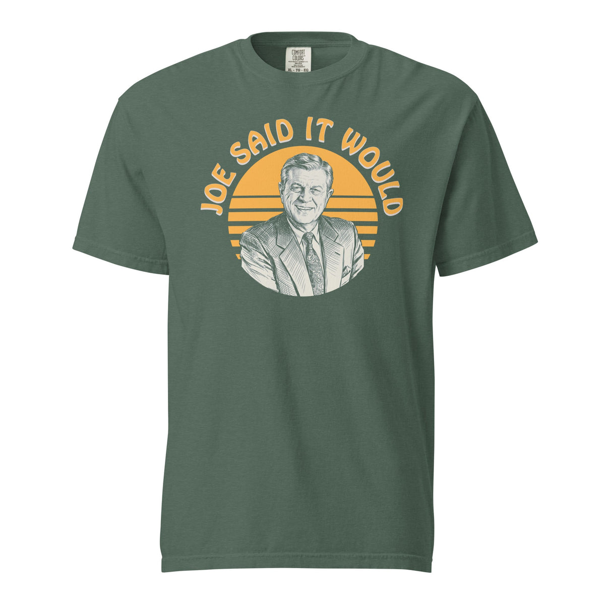 Joe Said it Would | Comfort Colors Tee product image 6