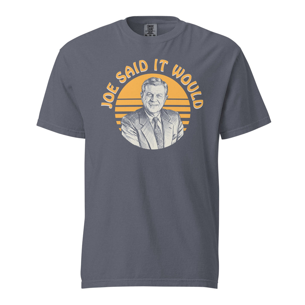 Joe Said it Would | Comfort Colors Tee product image 4