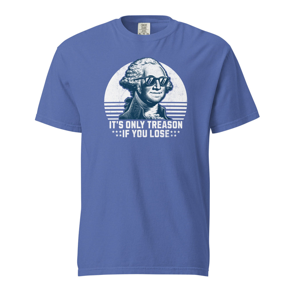 It's Only Treason If You Lose | Comfort Colors Tee product image 1