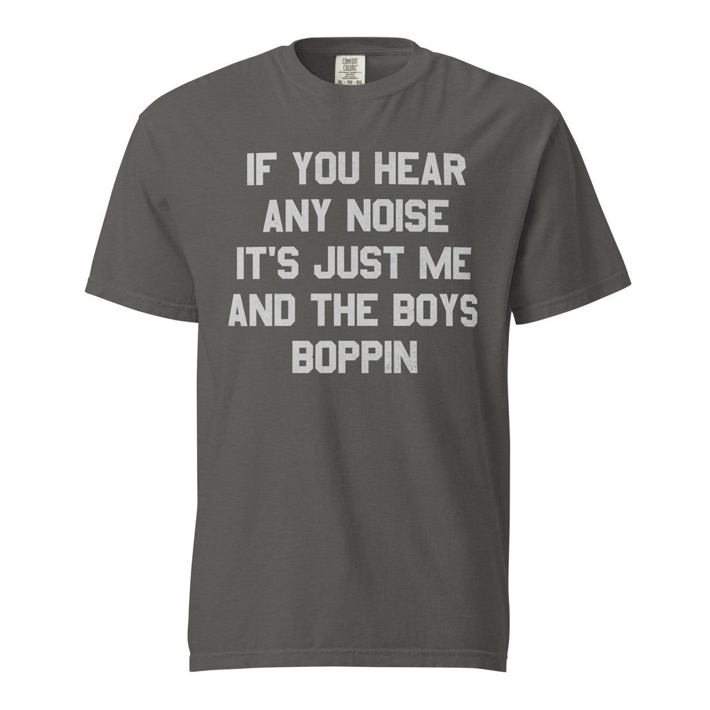 If You Hear Any Noise It's Just Me and the Boys Boppin product image 2