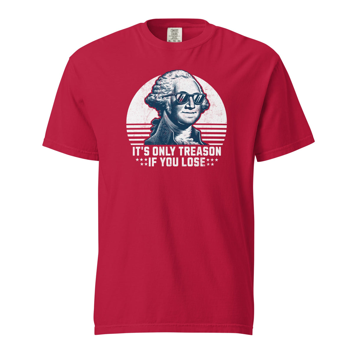 It's Only Treason If You Lose | Comfort Colors Tee product image 3