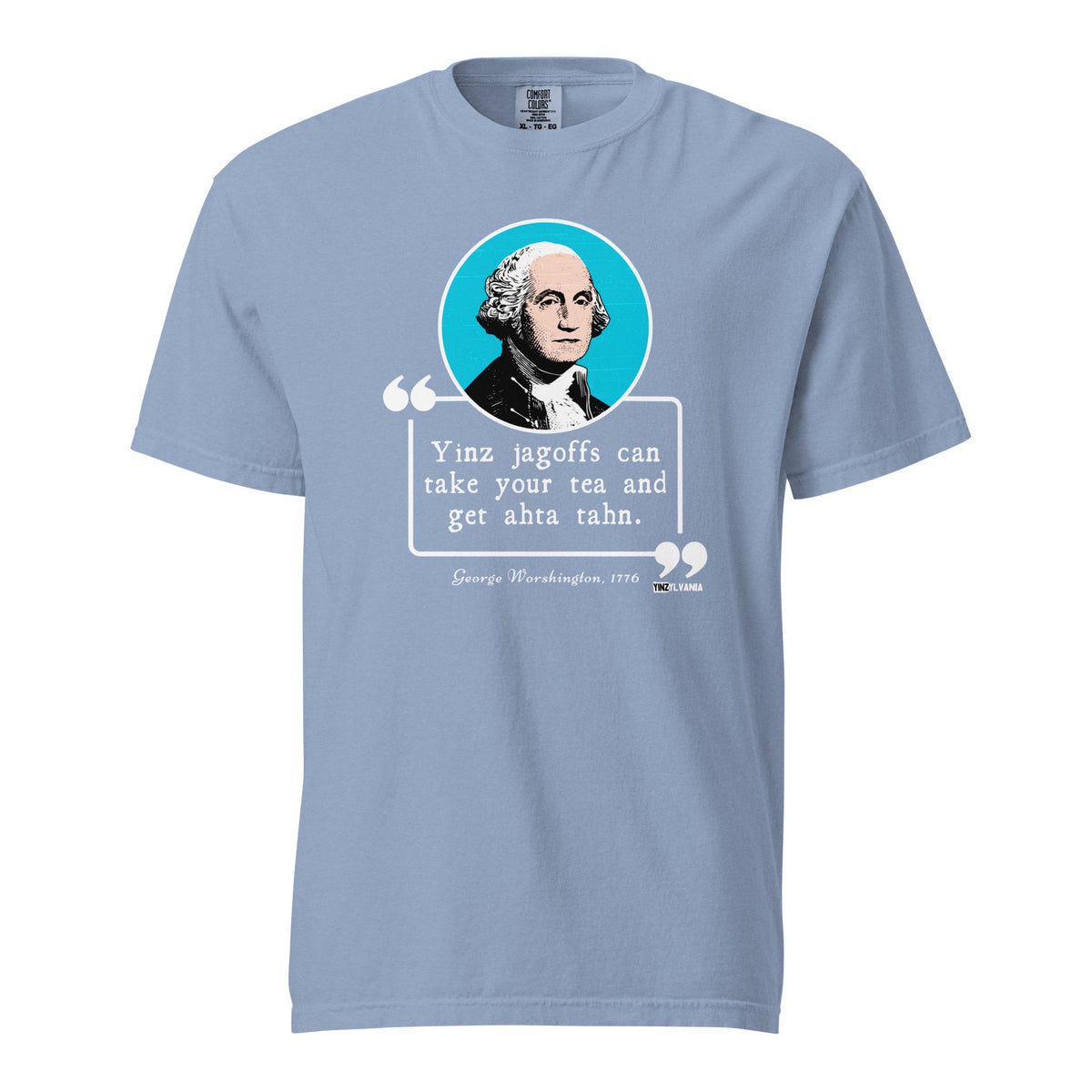 George Worshington Quote | Comfort Colors Tee product image 3