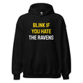 Blink if You Hate the Ravens | Hoodie product image 1
