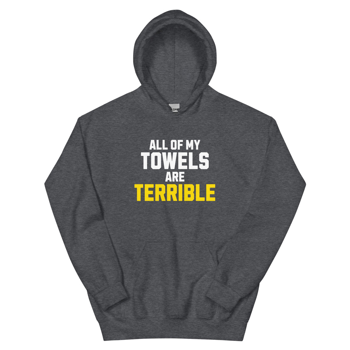 All of My Towels Are Terrible | Hoodie product image 4