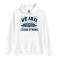 We Are! 110,000 Strong | Hoodie product image 1