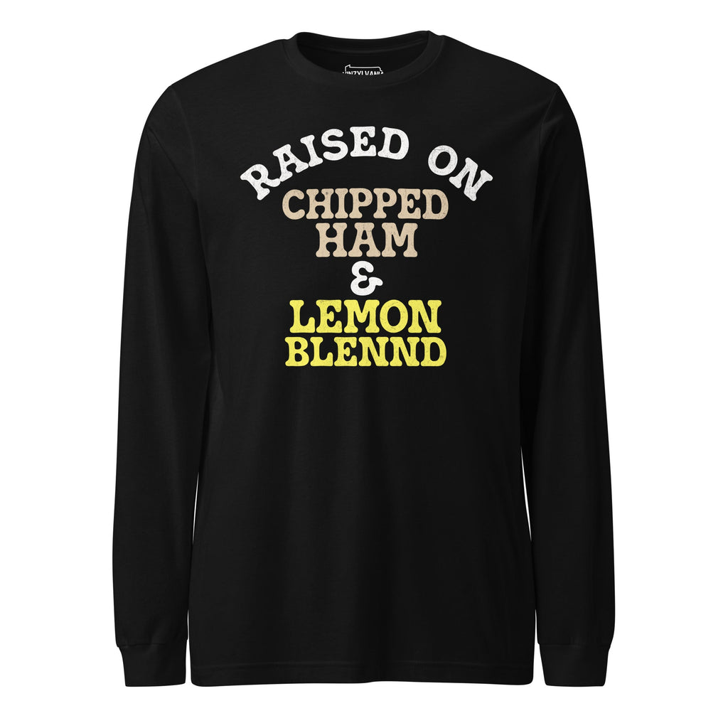 Raised on Chipped Ham and Lemon Blennd | Long Sleeve Tee product image 1