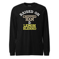 Raised on Chipped Ham and Lemon Blennd | Long Sleeve Tee product image 1