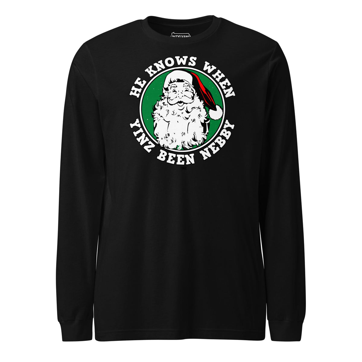 He Knows When Yinz Been Nebby | Long Sleeve Tee product image 1