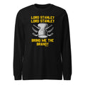 Lord Stanley - Bring Me the Brandy | Long Sleeve Tee product image 1