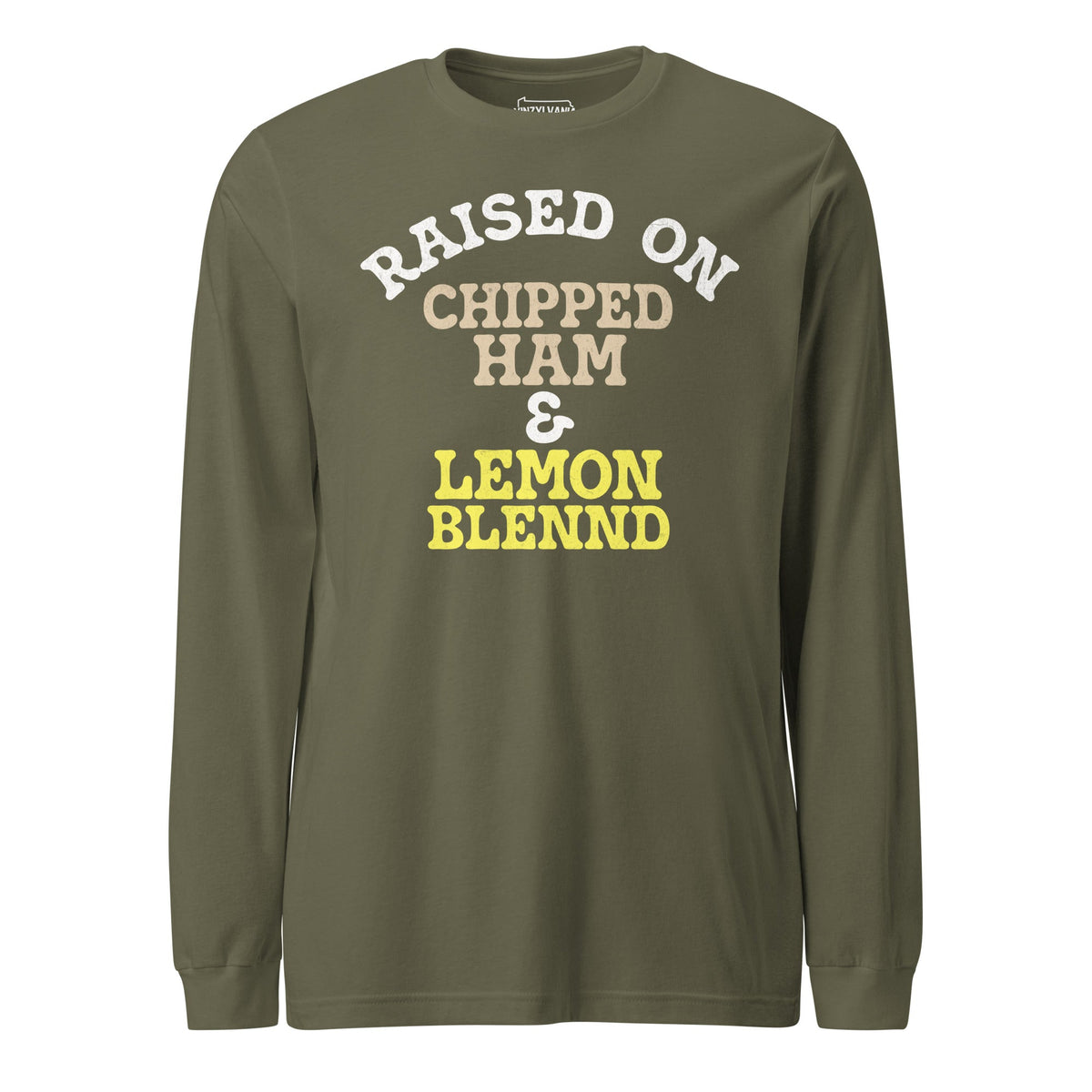 Raised on Chipped Ham and Lemon Blennd | Long Sleeve Tee product image 6
