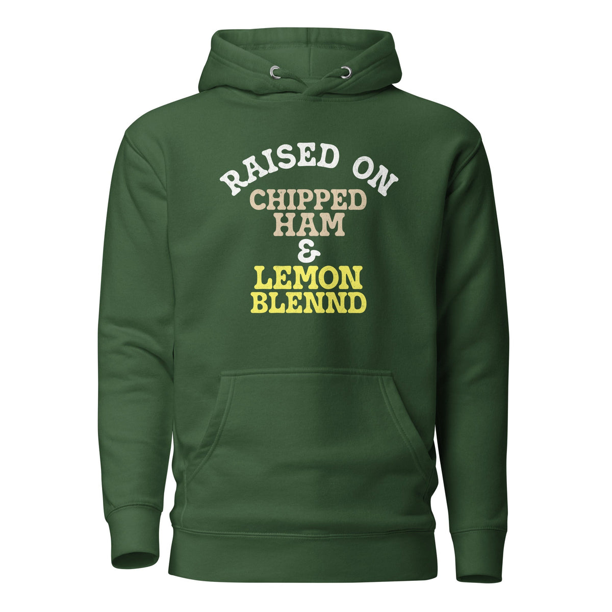 Raised on Chipped Ham and Lemon Blennd | Hoodie product image 6