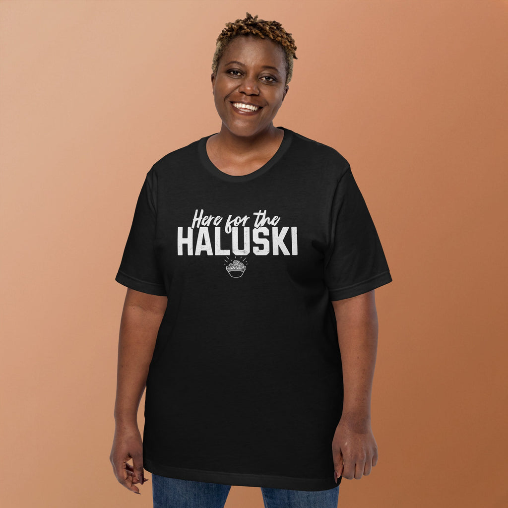 Here for the Haluski | T-Shirt product image 2