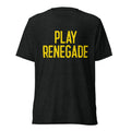 Play Renegade | Triblend Tee product image 1