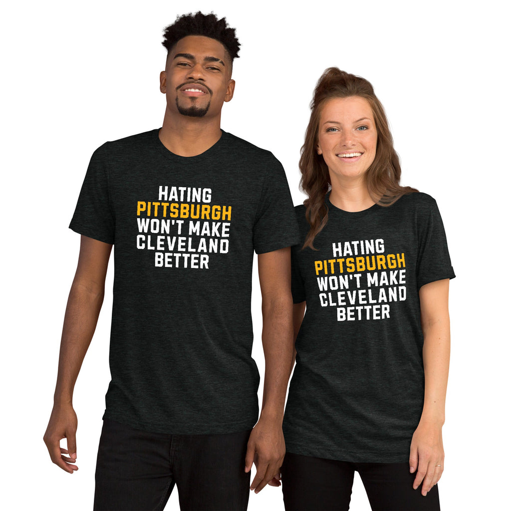 Hating Pittsburgh Won't Make Cleveland Better | Triblend Tee product image 3