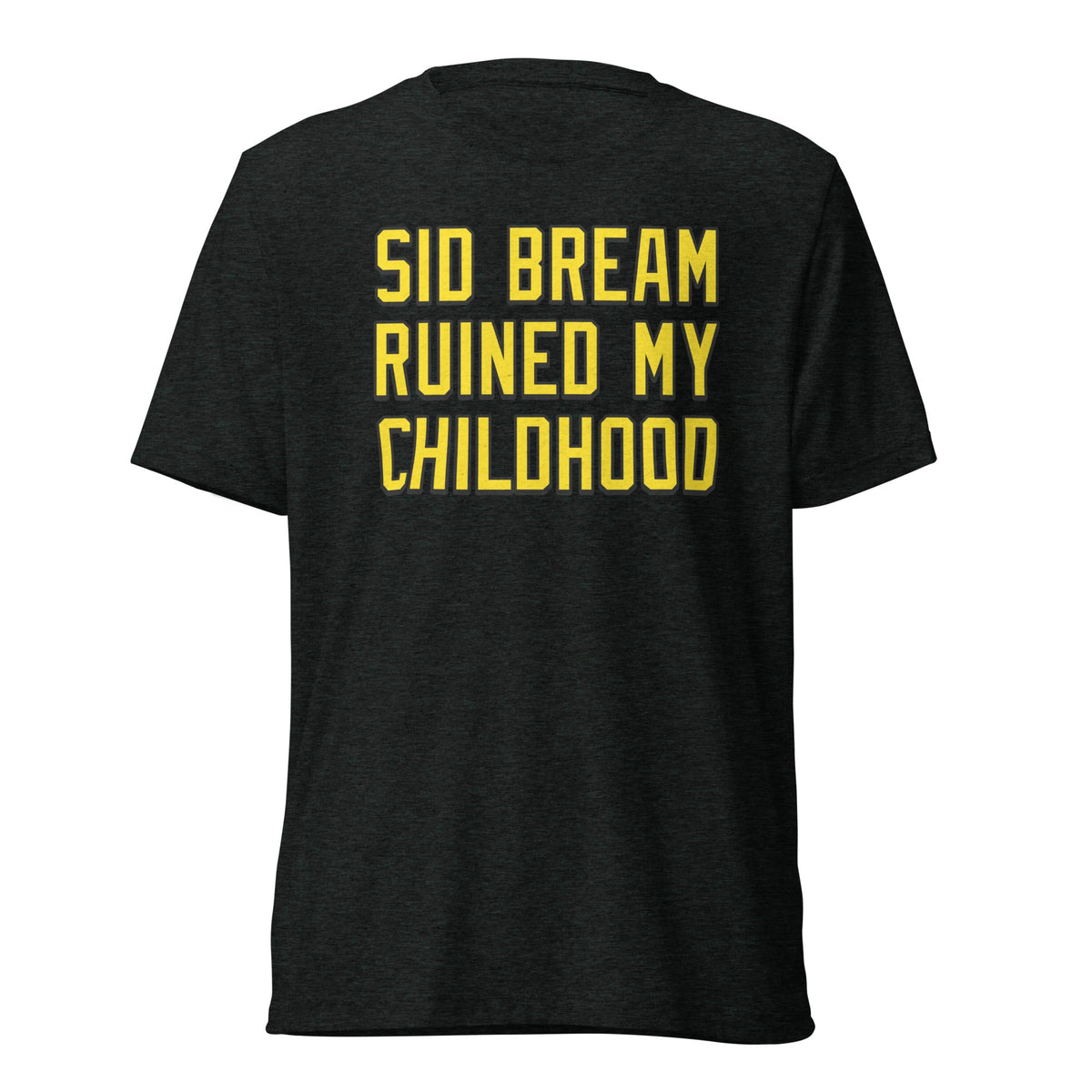 Sid Bream Ruined My Childhood | Triblend Tee product image 1