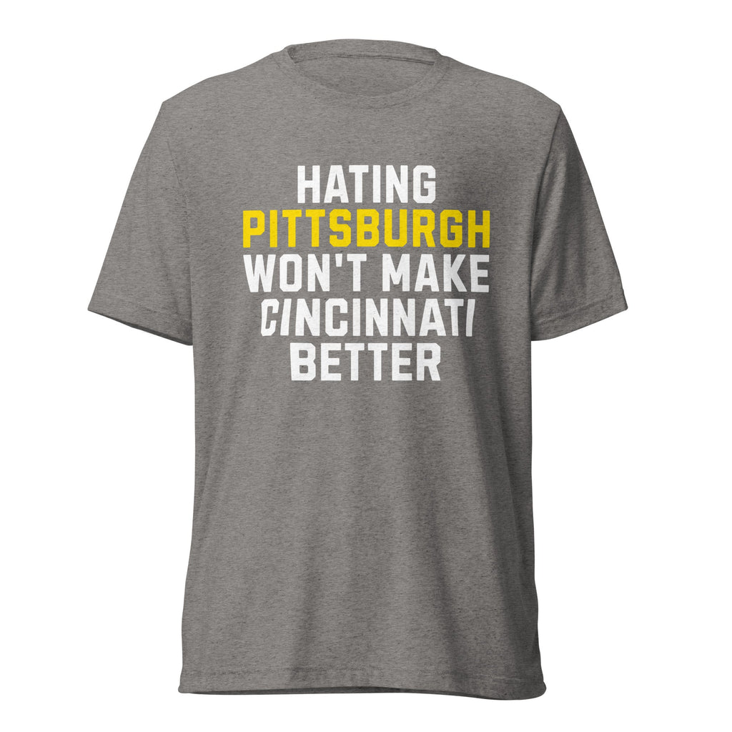 Hating Pittsburgh Won't Make Cincinnati Better | Triblend product image 3