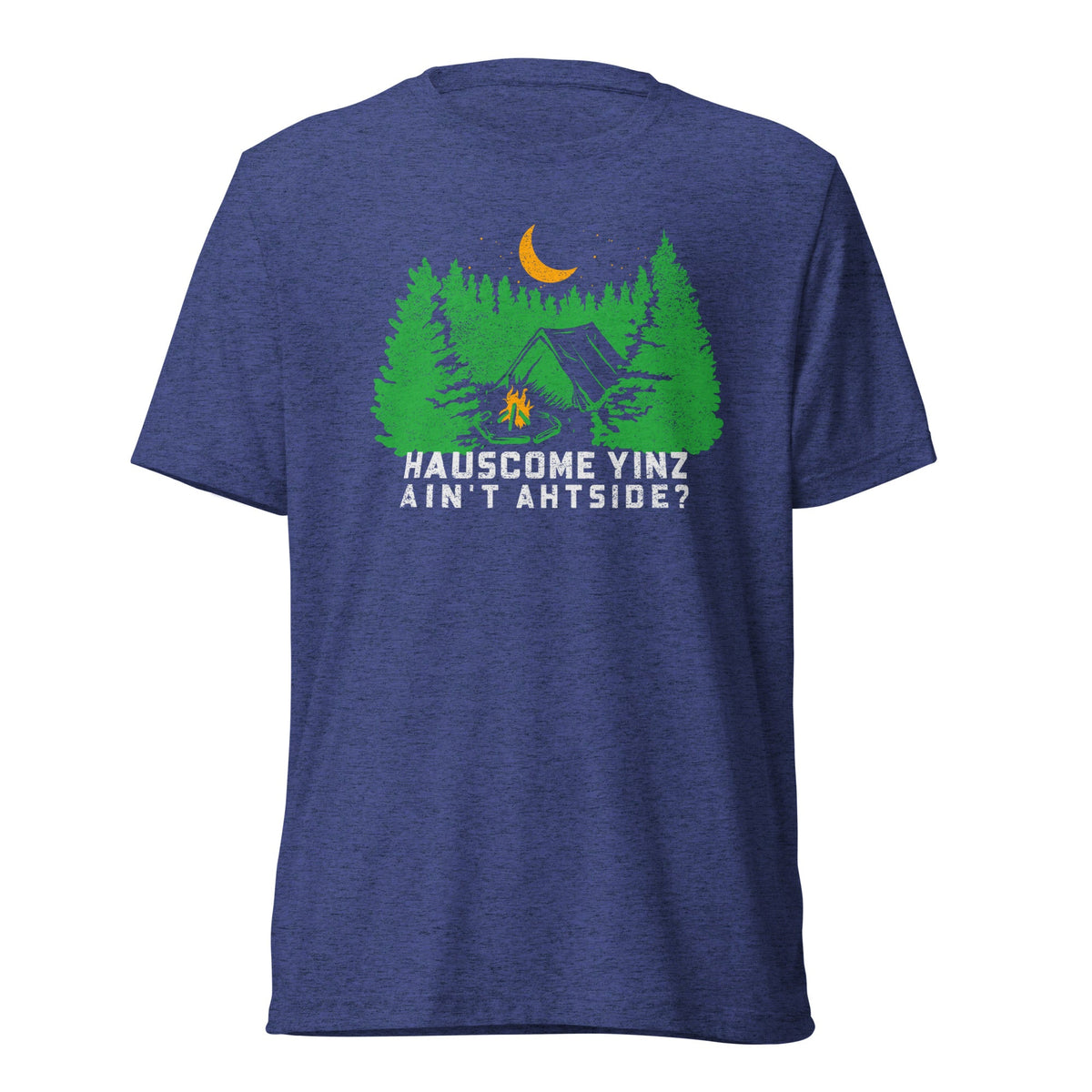 Hauscome Yinz Ain't Ahtside? | Triblend Tee product image 5