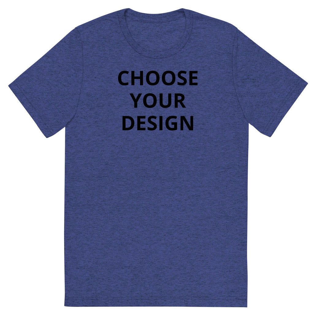 Choose Any Design | Triblend Tee product image 6