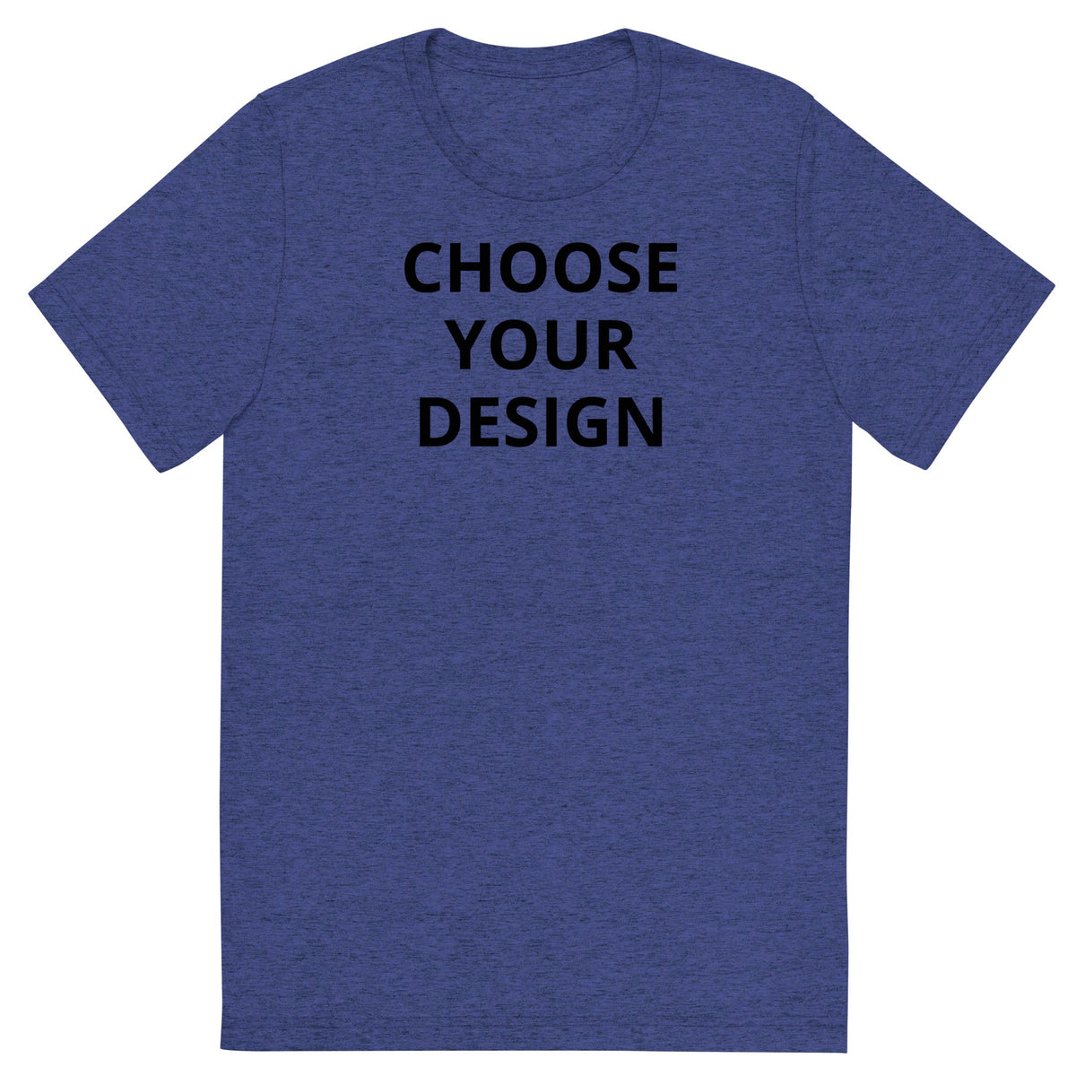 Choose Any Design | Triblend Tee product image 6