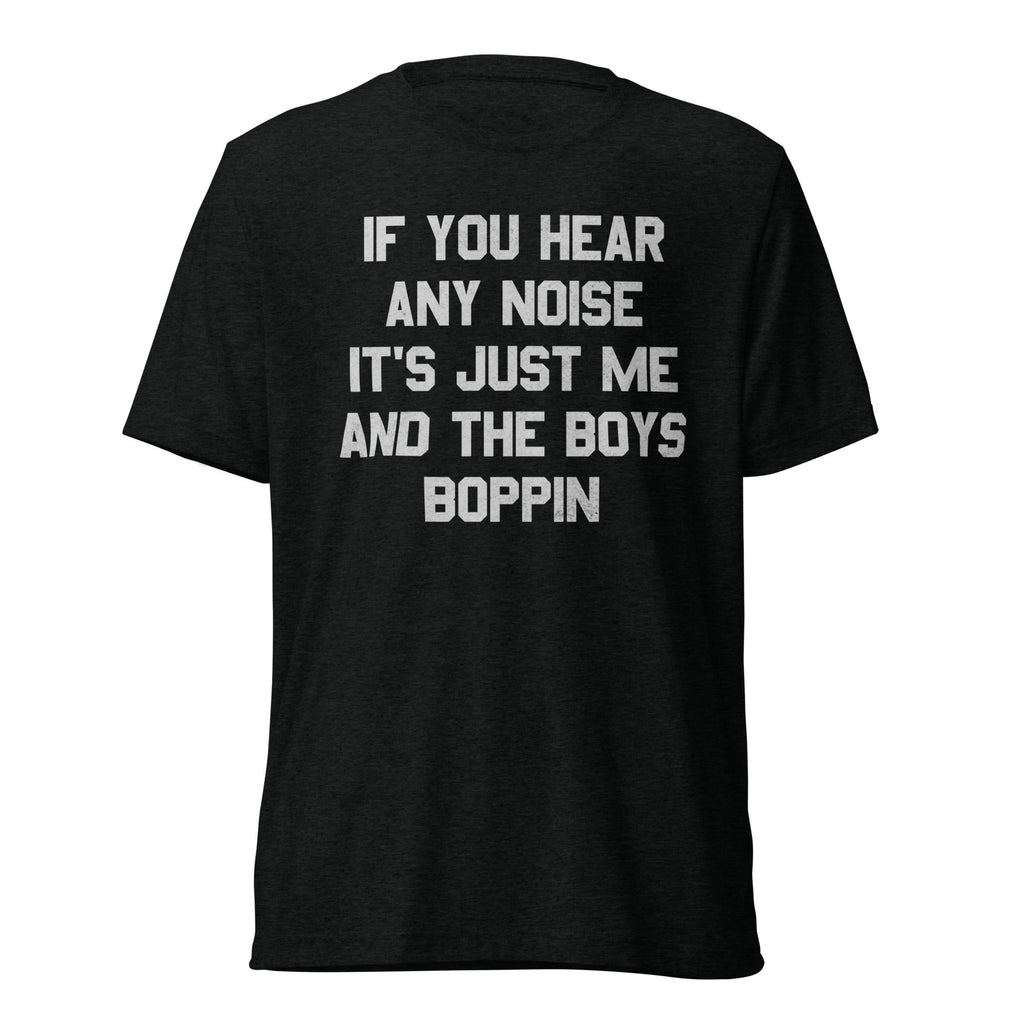If You Hear Any Noise It's Just Me and the Boys Boppin product image 1