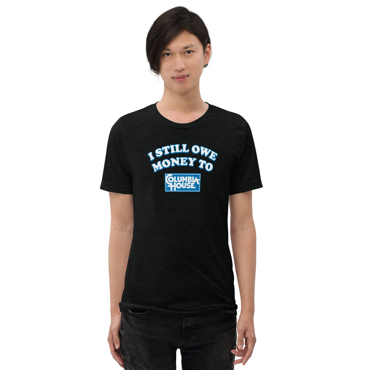 I Still Owe Money to Columbia House | Triblend Tee product image 2