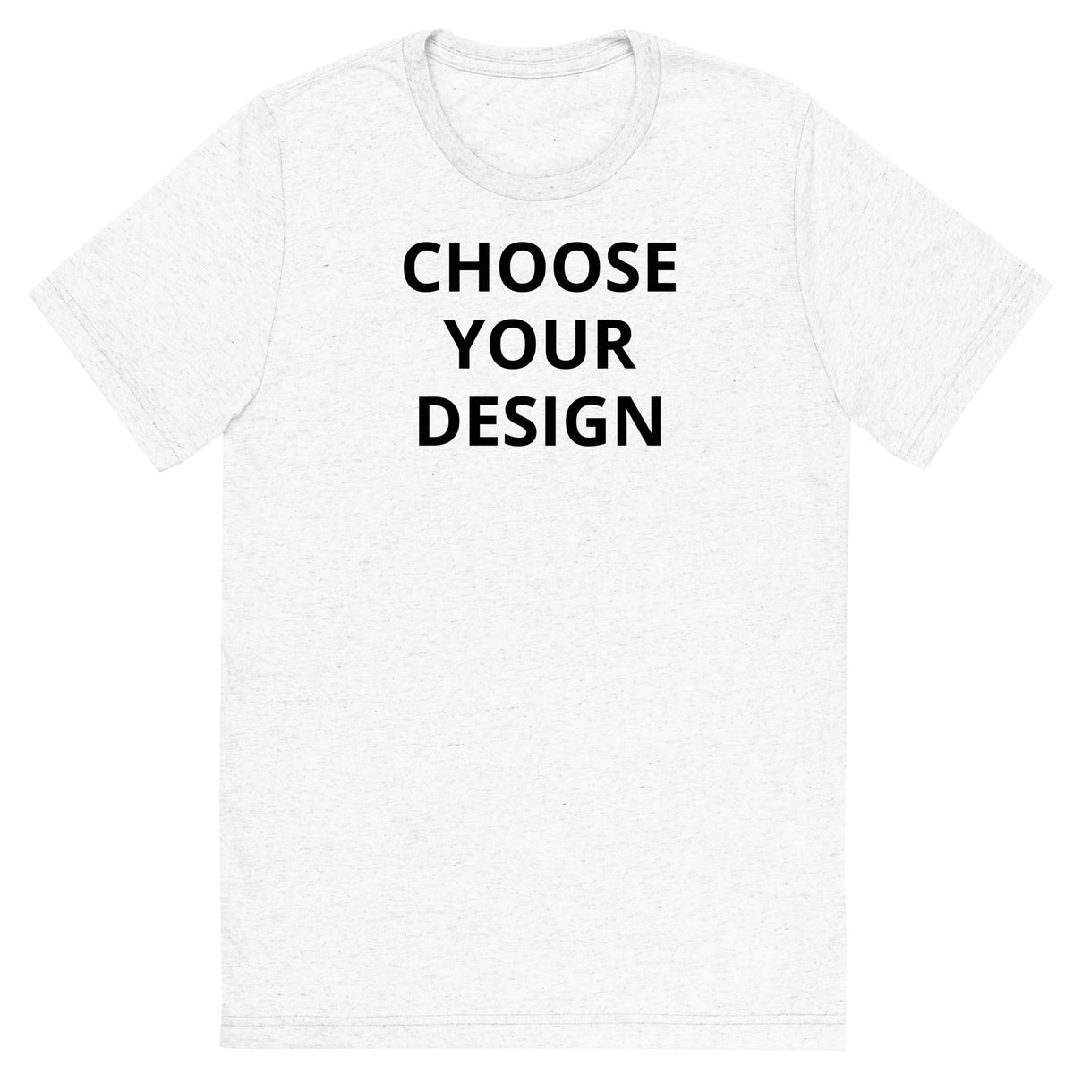 Choose Any Design | Triblend Tee product image 13
