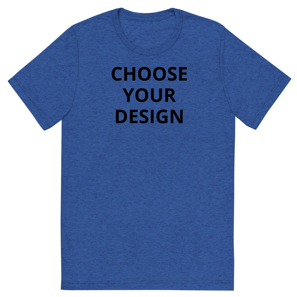 Choose Any Design | Triblend Tee product image 2