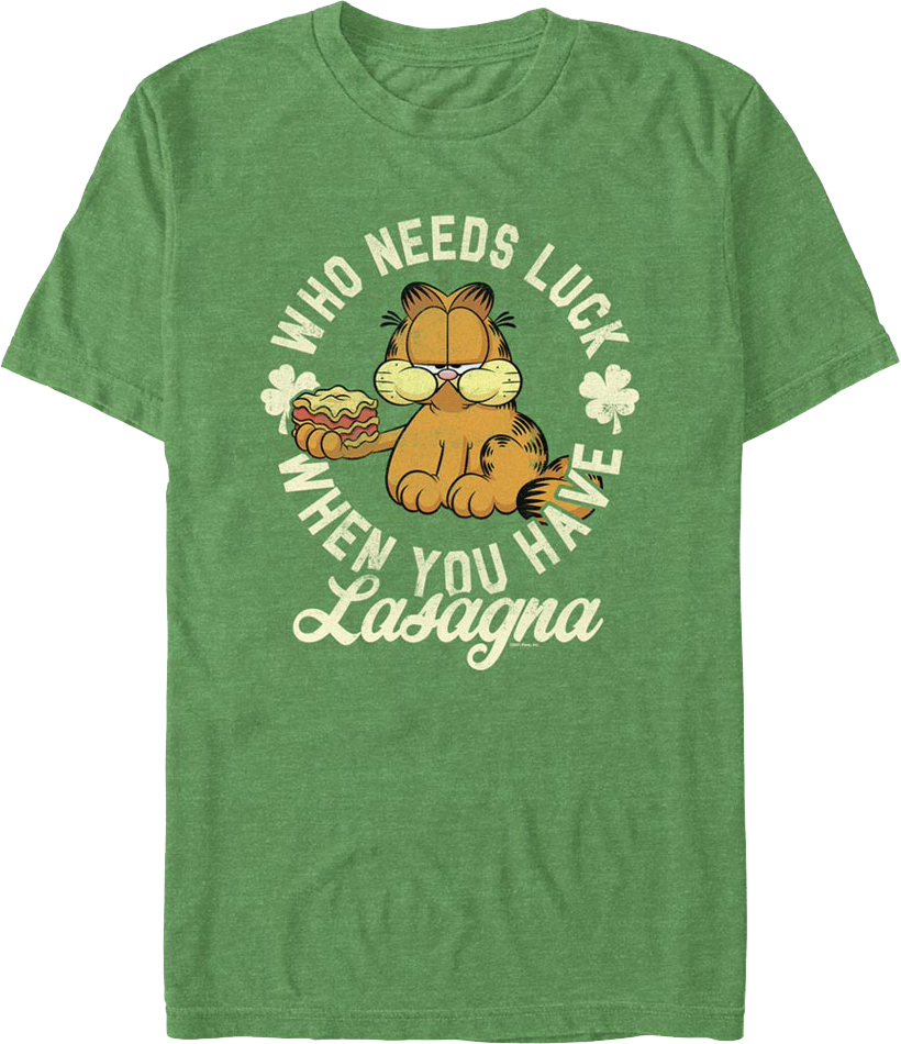 Who Needs Luck When You Have Lasagna Garfield T-Shirt product image 1
