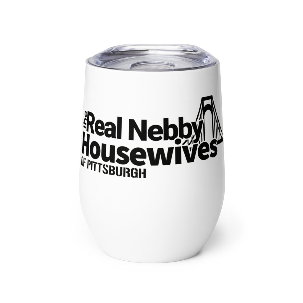 The Real Nebby Housewives of Pittsburgh | Wine Tumbler