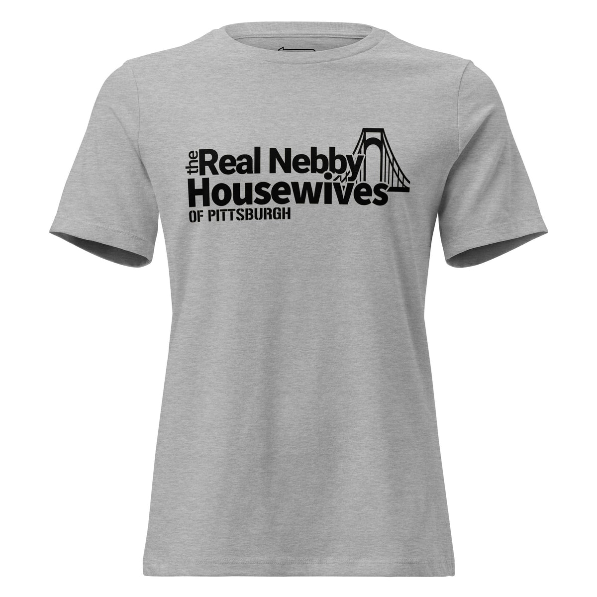 The Real Nebby Housewives of Pittsburgh | Ladies Tee product image 1