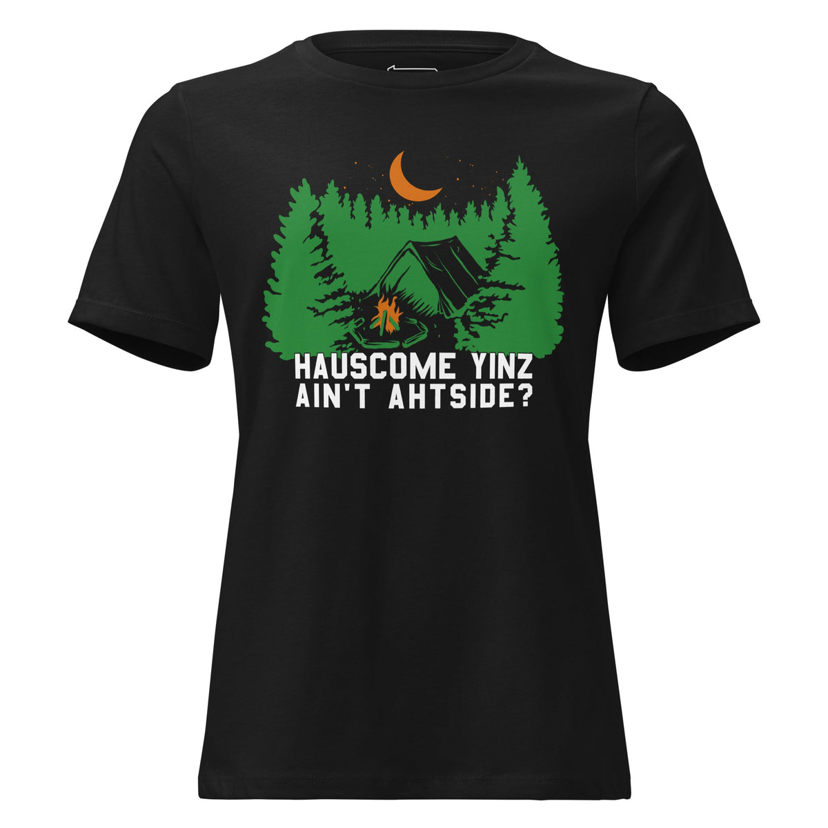 Hauscome Yinz Ain't Ahtside? | Ladies Tee product image 3
