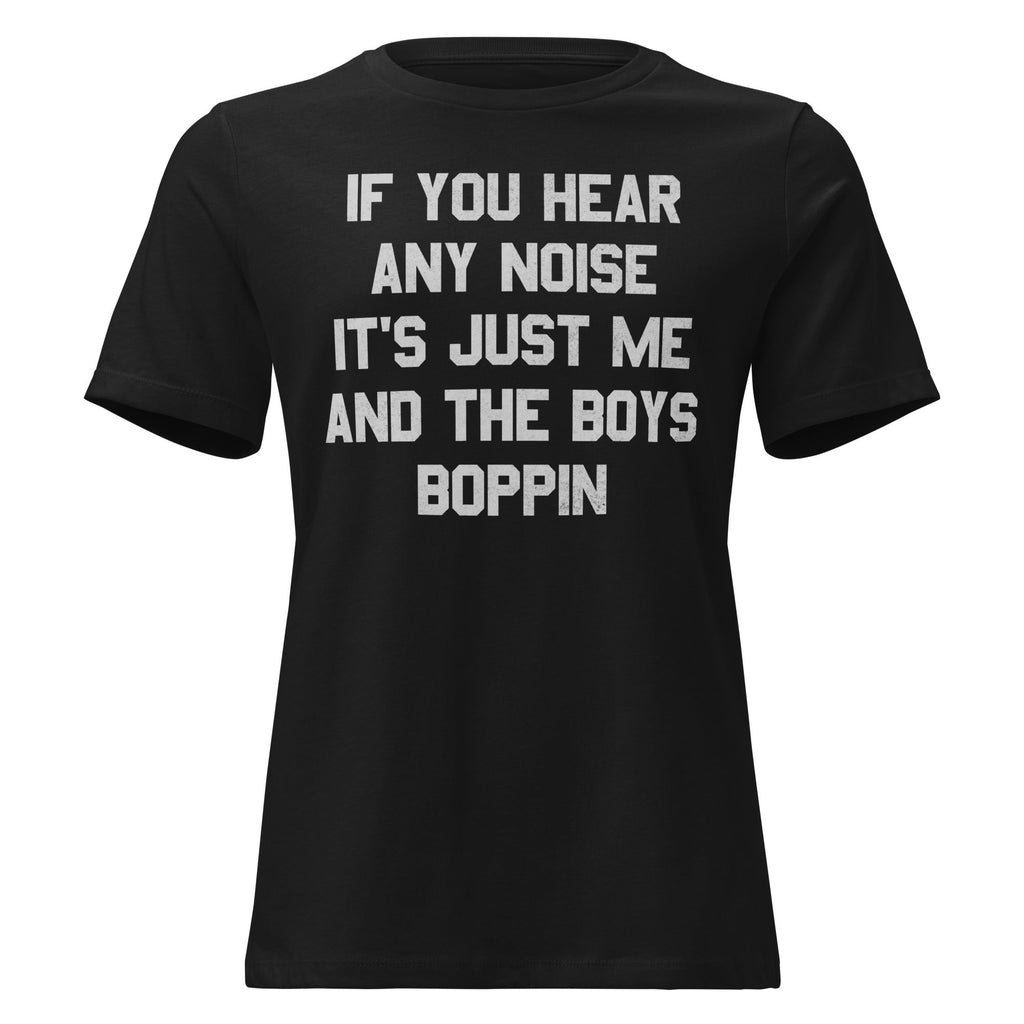 If You Hear Any Noise It's Just Me and the Boys Boppin product image 1