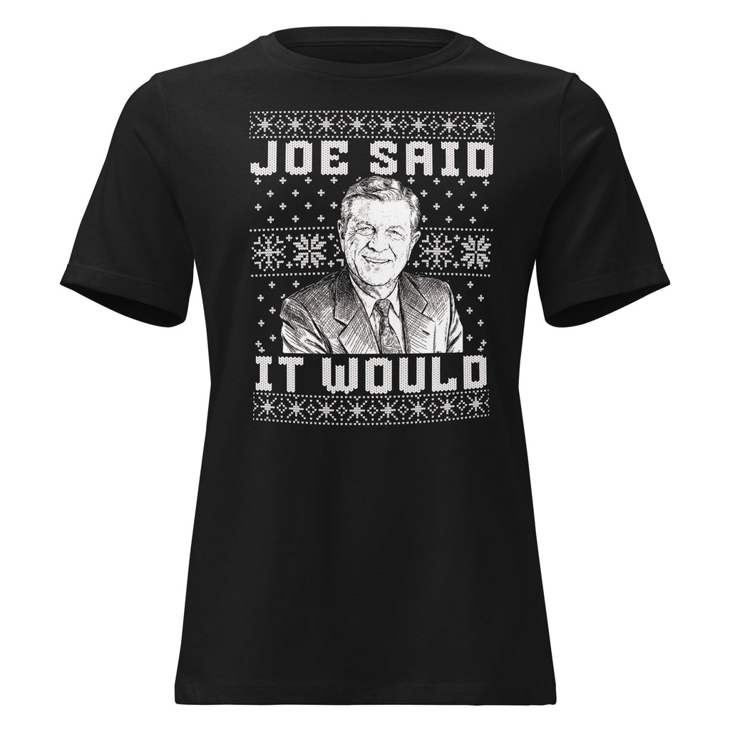 Joe Said it Would - Ugly Christmas Sweater | Ladies Tee product image 3