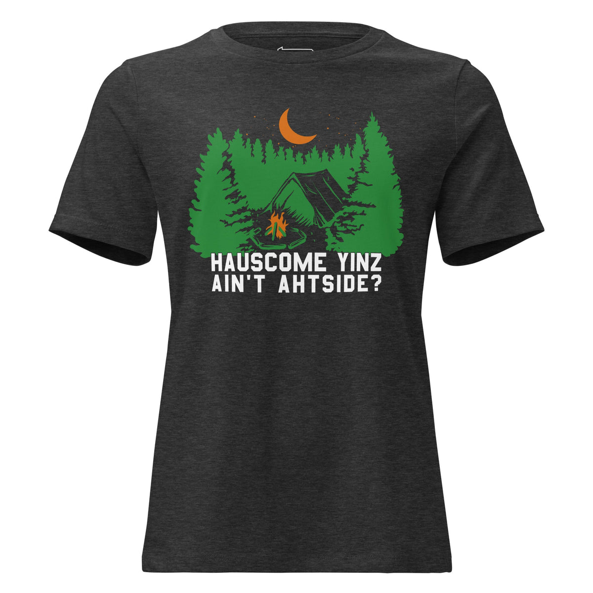 Hauscome Yinz Ain't Ahtside? | Ladies Tee product image 4