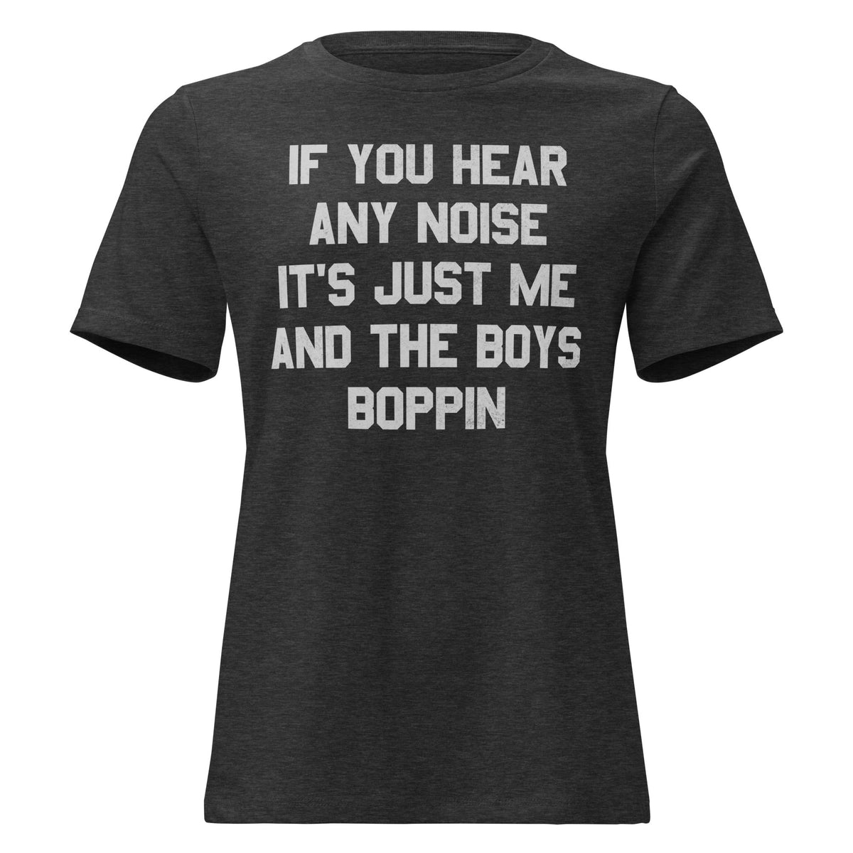 If You Hear Any Noise It's Just Me and the Boys Boppin product image 2