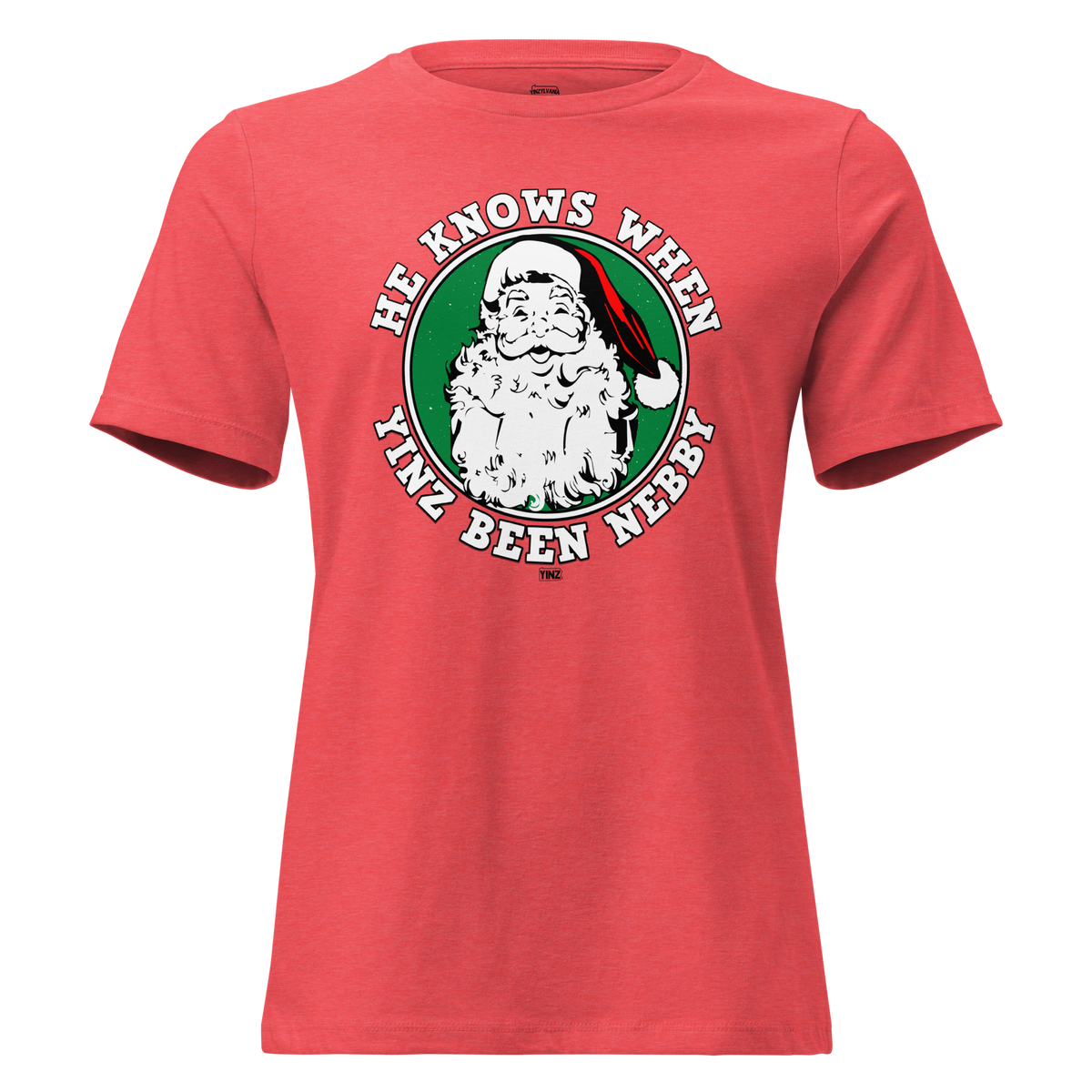 He Knows When Yinz Been Nebby | Ladies Tee product image 1