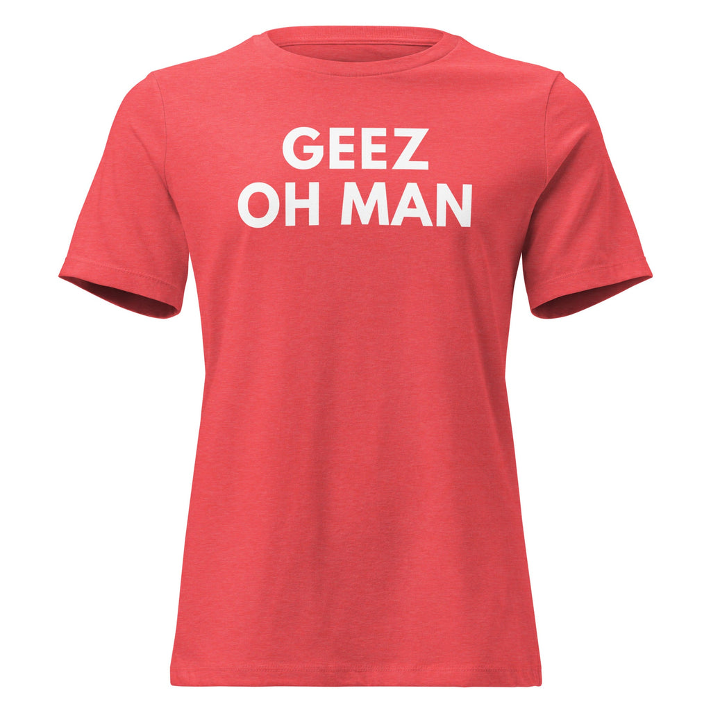 Geez Oh Man | Ladies Tee product image 5