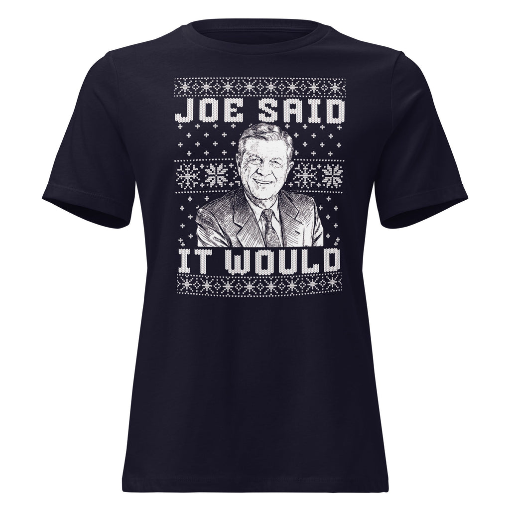 Joe Said it Would - Ugly Christmas Sweater | Ladies Tee product image 5