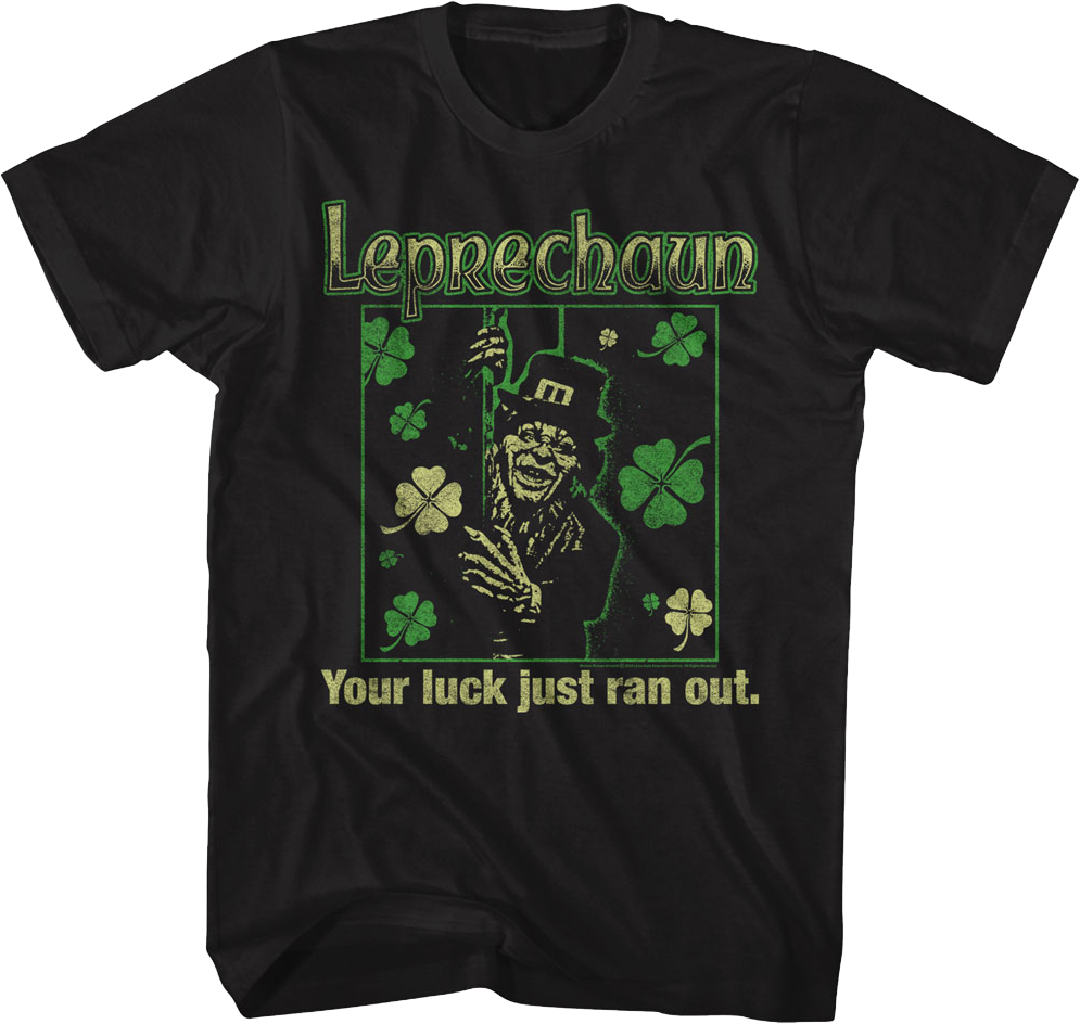 Your Luck Just Ran Out Leprechaun T-Shirt product image 1
